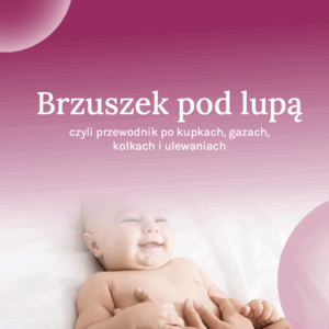 Brzuszek pod lupą