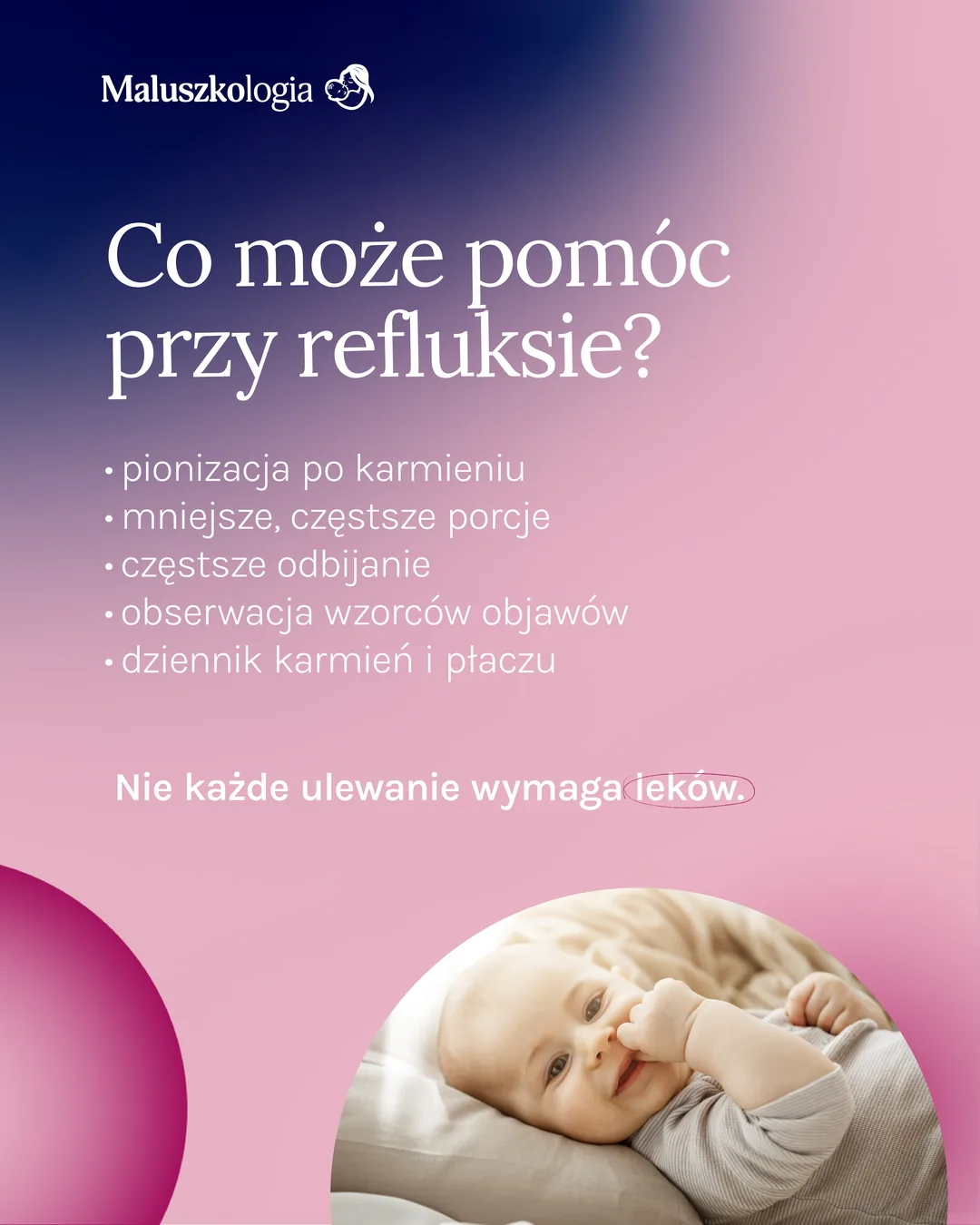 Jak pomóc niemowlakowi z refluksem: pionizacja po karmieniu, mniejsze częstsze porcje, częstsze odbijanie, dziennik objawów